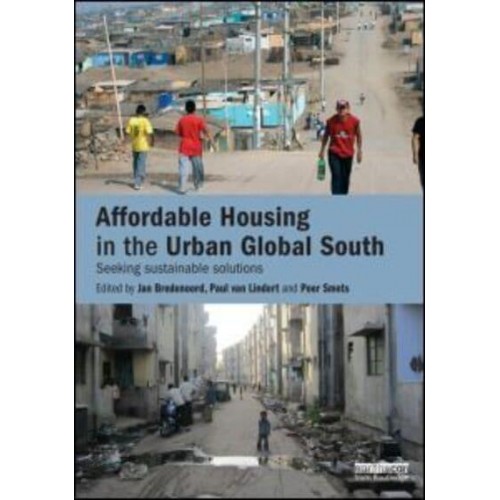 Affordable Housing in the Urban Global South Seeking Sustainable Solutions