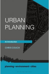 Urban Planning An Introduction - Planning, Environment, Cities