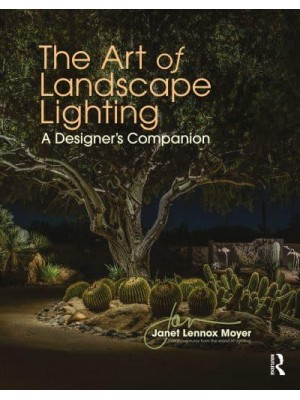 The Art of Landscape Lighting A Designer's Companion