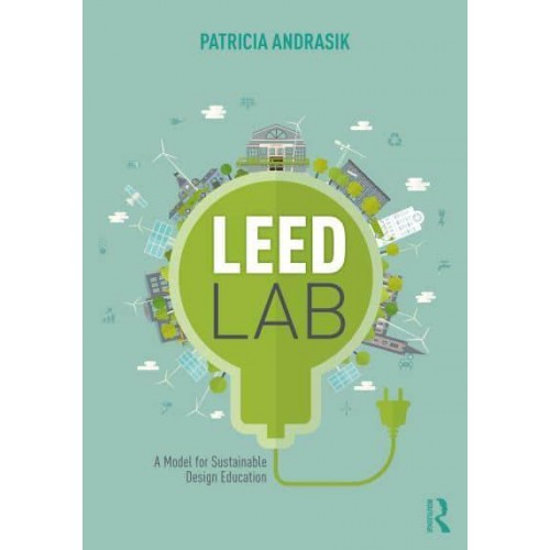 LEED Lab A Model for Sustainable Design Education