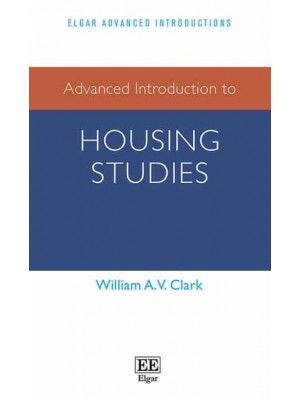 Advanced Introduction to Housing Studies - Elgar Advanced Introductions