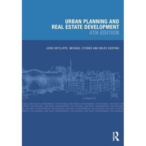 Urban Planning and Real Estate Development - The Natural and Built Environment Series