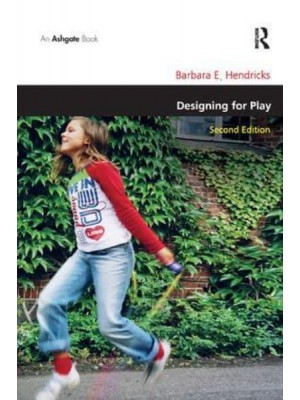 Designing for Play - Design and the Built Environment Series