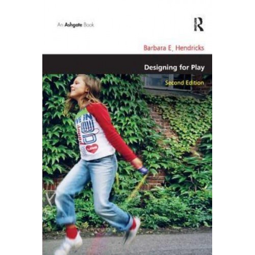 Designing for Play - Design and the Built Environment Series