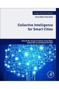 Collective Intelligence for Smart Cities - Intelligent Data-Centric Systems: Sensor Collected Intelligence