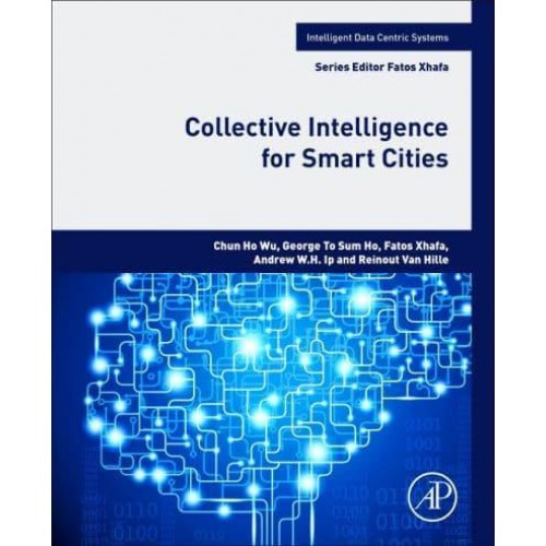 Collective Intelligence for Smart Cities - Intelligent Data-Centric Systems: Sensor Collected Intelligence