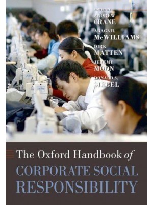 The Oxford Handbook of Corporate Social Responsibility - Oxford Handbooks