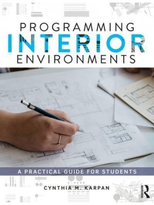 Programming Interior Environments A Practical Guide for Students