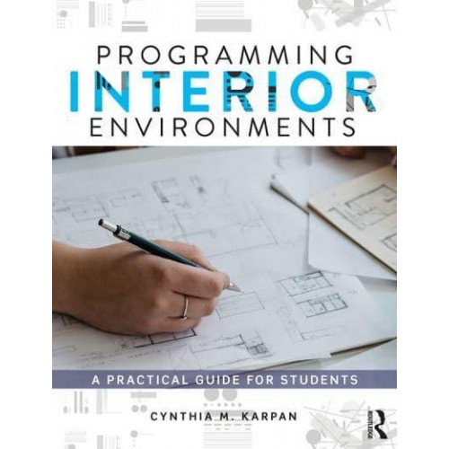 Programming Interior Environments A Practical Guide for Students