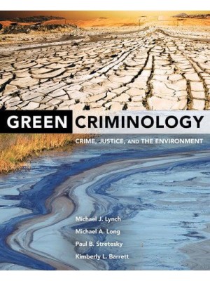 Green Criminology Crime, Justice, and the Environment