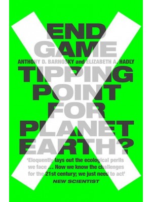 End Game Tipping Point for Planet Earth?