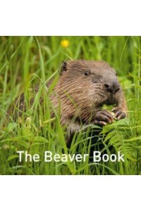 The Beaver Book - Nature Book Series