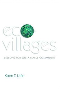 Ecovillages Lessons for Sustainable Community