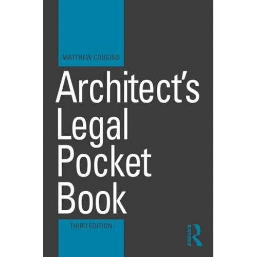 Architect's Legal Pocket Book - Routledge Pocket Books
