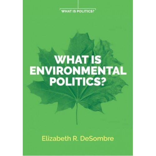 What Is Environmental Politics? - Wiley Essential Clinical Guides to Understanding and Treating Issues of Child Mental Health