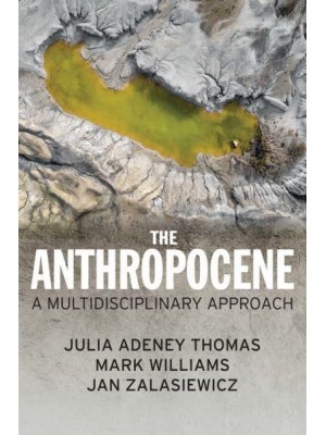 The Anthropocene A Multidisciplinary Approach
