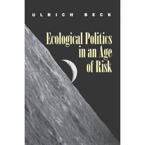 Ecological Politics in an Age of Risk