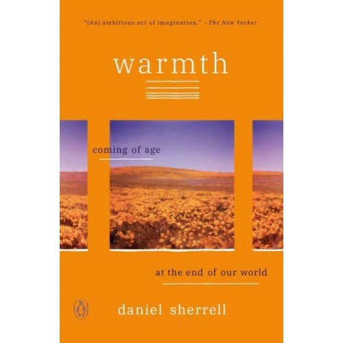 Warmth Coming of Age at the End of the World