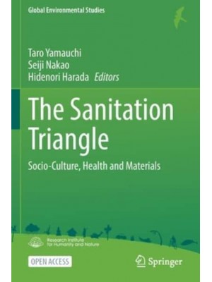 The Sanitation Triangle : Socio-Culture, Health and Materials - Global Environmental Studies