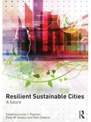 Resilient Sustainable Cities A Future