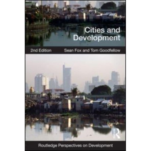 Cities and Development - Routledge Perspectives on Development