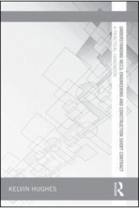 Understanding NEC3 Engineering and Construction Short Contract : A Practical Handbook - Understanding Construction
