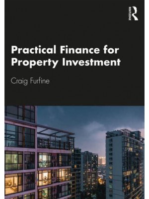 Practical Finance for Property Investment