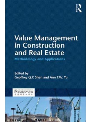 Value Management in Construction and Real Estate Methodology and Applications