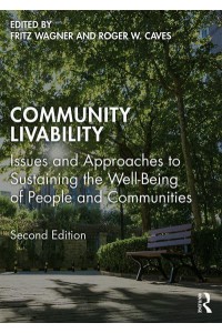 Community Livability Issues and Approaches to Sustaining the Well-Being of People and Communities