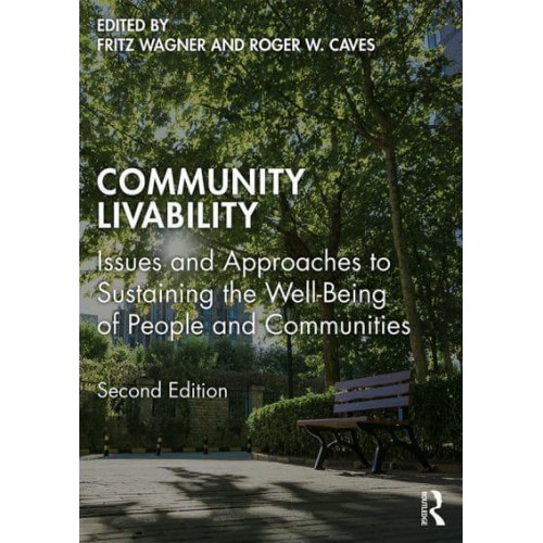 Community Livability Issues and Approaches to Sustaining the Well-Being of People and Communities