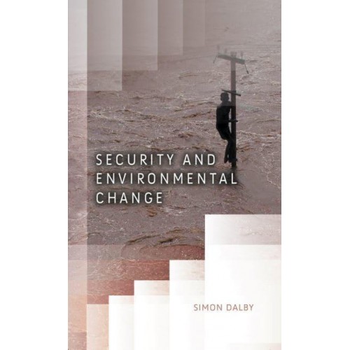 Security and Environmental Change - Dimensions of Security