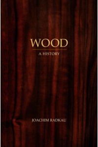 Wood A History