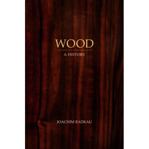 Wood A History