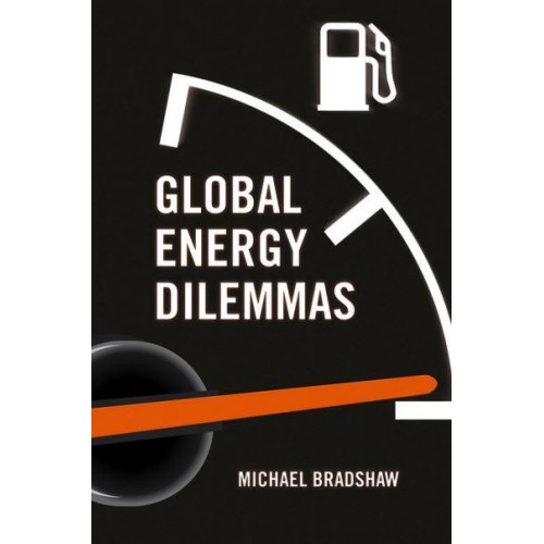 Global Energy Dilemmas Energy Security, Globalization, and Climate Change