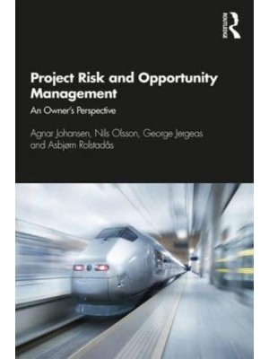 Project Risk and Opportunity Management The Owner's Perspective