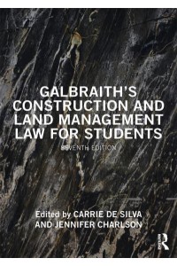 Galbraith's Construction and Land Management Law for Students