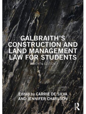 Galbraith's Construction and Land Management Law for Students