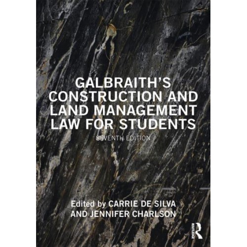 Galbraith's Construction and Land Management Law for Students
