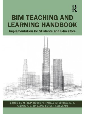 BIM Teaching and Learning Handbook: Implementation for Students and Educators