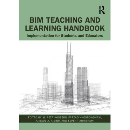 BIM Teaching and Learning Handbook: Implementation for Students and Educators