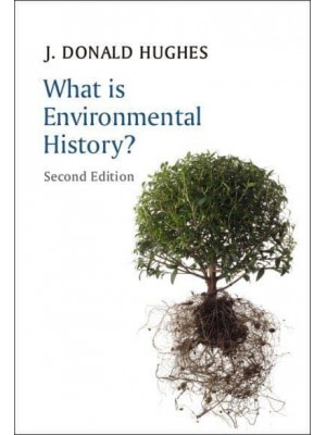 What Is Environmental History? - What Is History?