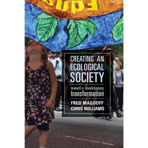 Creating an Ecological Society Toward a Revolutionary Transformation