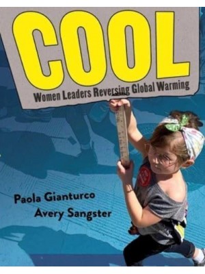 Cool Women Leaders Reversing Global Warming