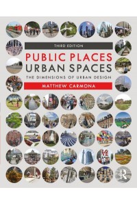 Public Places, Urban Spaces The Dimensions of Urban Design