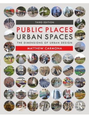 Public Places, Urban Spaces The Dimensions of Urban Design