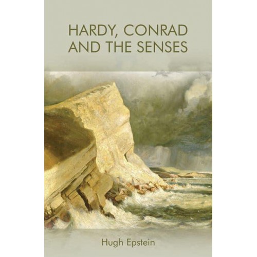 Hardy, Conrad and the Senses