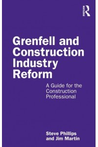 Grenfell and Construction Industry Reform: A Guide for the Construction Professional