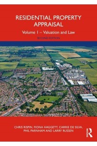 Residential Property Appraisal: Volume 1 - Valuation and Law