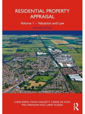 Residential Property Appraisal: Volume 1 - Valuation and Law