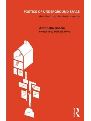 Poetics of Underground Space